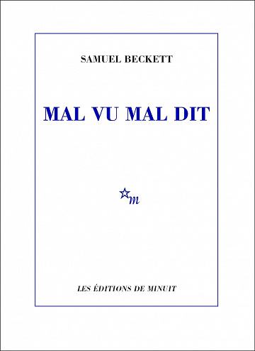 Mal vu mal dit - Samuel Beckett
