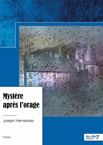 Mystère après l'orage - Joseph Hernandez (2023)
