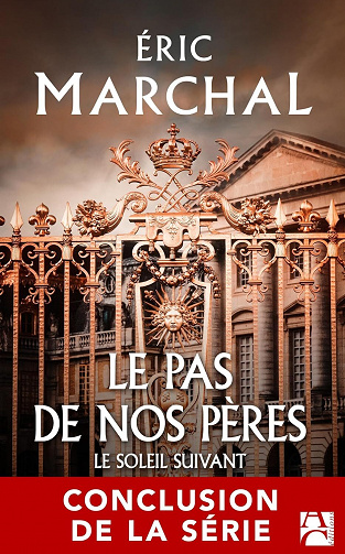 Le soleil suivant, Tome 3 : Le pas de nos pères -  Eric Marchal (2023)