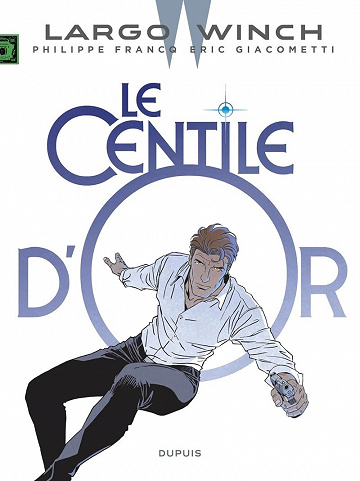 Largo Winch - Tome 24 - Le centile d'or (2023)