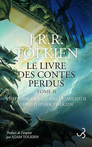 Le livre des contes perdus, Tome 2: L'histoire de la Terre du Milieu 2 - J. R. R. Tolkien (2023)