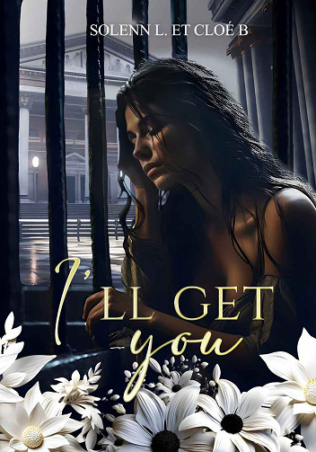 I'll get you - Solenn L & Cloé B (2023)