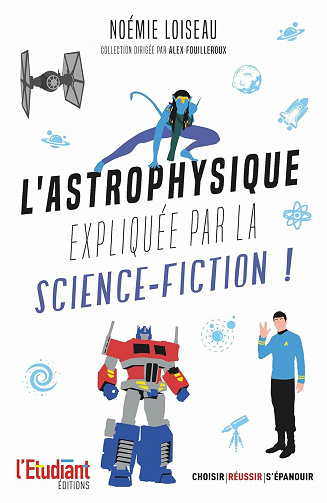 L'astrophysique expliquée par la science-fiction - Noémie Loiseau (2023)