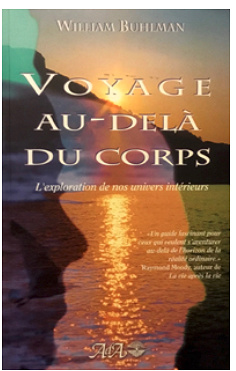 Voyage au-delà du corps - William Buhlman