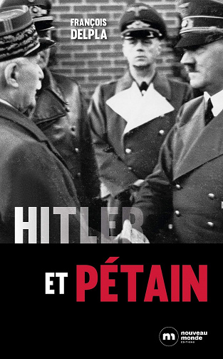 Hitler et Pétain - François Delpla (2019)