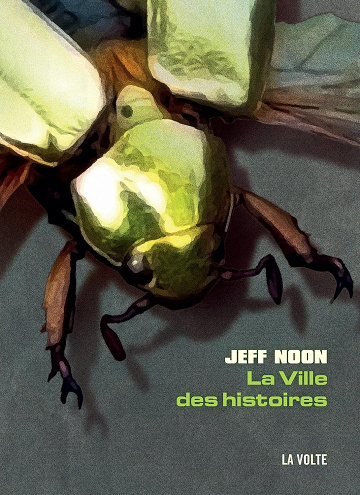 John Nyquist T2 La Ville des histoires - Jeff Noon (2022)