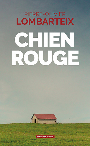 Chien Rouge - Pierre Lombarteix (2023)