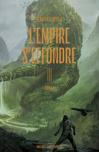 L'Empire s'effondre, Tome 3 : Nulle âme ne désespère en vain - Sébastien Coville (2023)