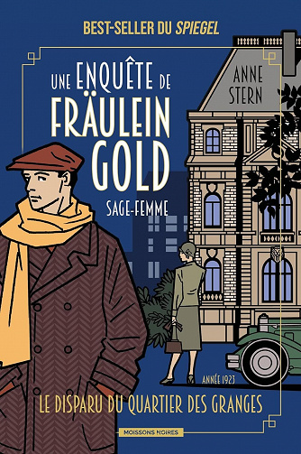 Une enquête de Fräulein Gold, sage-femme, Tome 2 : Le disparu de Scheunenviertel - Anne Stern (2023)