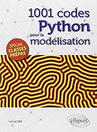1001 Codes Python pour la modélisation - Lionel Uhl