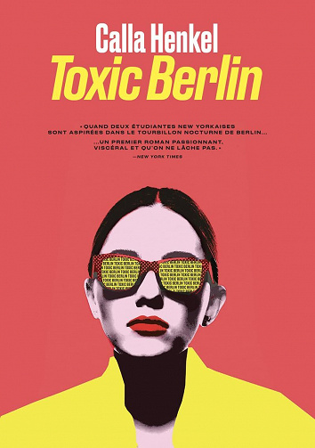 Toxic Berlin - Calla Henkel (2023)