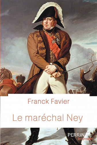 Le maréchal Ney - Franck Favier (2023)