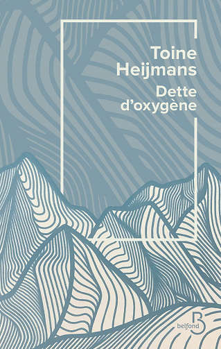 Dette d'oxygène - Toine Heijmans (2023)