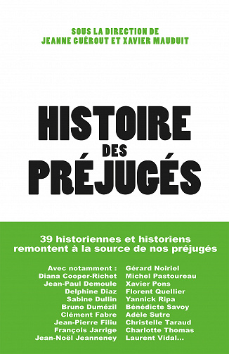 Histoire des préjugés - Xavier Mauduit, Jeanne Barnicaud et Collectif (2023)