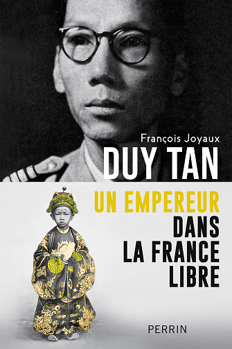 Duy Tân : Un empereur dans la France libre - François Joyaux (2023)