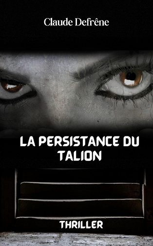 La persistance du Talion - Claude Defrêne (2023)