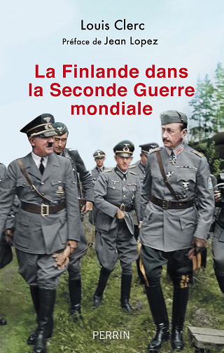 La Finlande dans la Seconde Guerre mondiale (1938-1948) - Louis Clerc (2023)