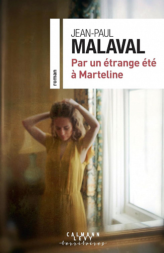 Par un étrange été à Marteline - Jean-Paul Malaval (2023)