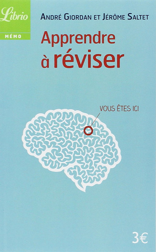 Apprendre à réviser - André Giordan, Jérôme Saltet (2012)