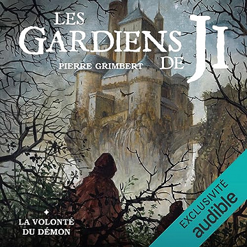 La volonté du démon: Les Gardiens de Ji 1 - Pierre Grimbert (2023)