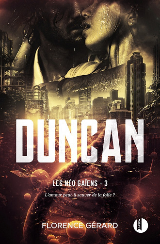 Duncan (Les Néo-Gaïens, tome 3) - Florence Gérard (2023)
