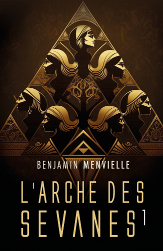 L'Arche des Sevanes, Tome 1 - Benjamin Menvielle (2023)