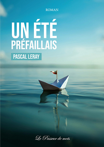 Un été préfaillais - Pascal Leray (2023)