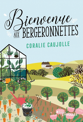 Bienvenue aux Bergeronnettes -  Coralie Caujolle (2023)