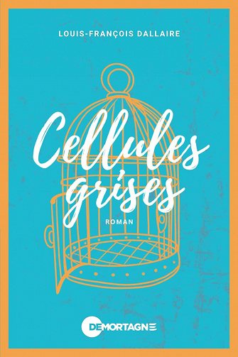 Cellules grises - Louis-François Dallaire (2023)