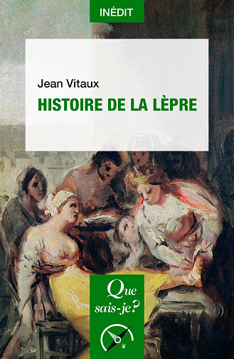 Histoire de la lèpre - Jean Vitaux (2020)