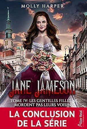 Jane Jameson, Tome 4 : Les gentilles filles ne mordent pas leur voisins - Molly Harper (2023)