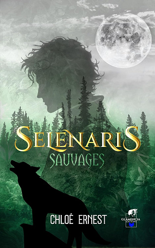 Sélénaris: Sauvages - Chloé Ernest (2023)