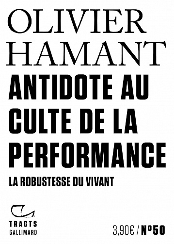 Antidote au culte de la performance : La robustesse du vivant - Olivier Hamant (2023)