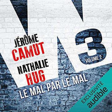 Le mal par le mal: W3 2 - Jérôme Camut (2016)