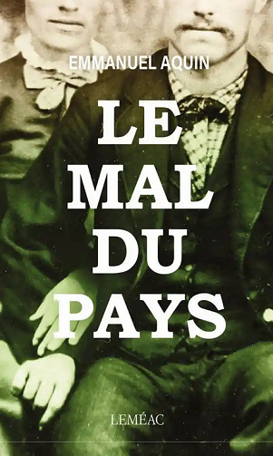 Le mal du pays - Emmanuel Aquin (2023)