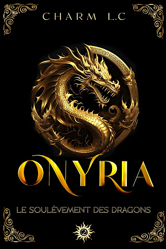 Onyria, Tome 2 : Le soulèvement des Dragons - Charm L.C (2023)