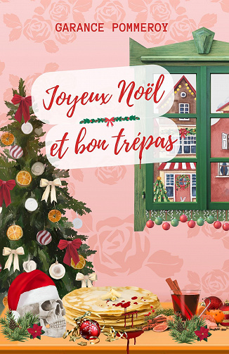 Joyeux Noël et bon trépas - Garance Pommeroy (2023)