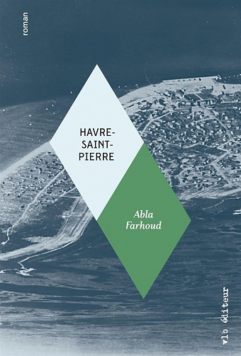Havre-saint-pierre - Abla Farhoud (2023)