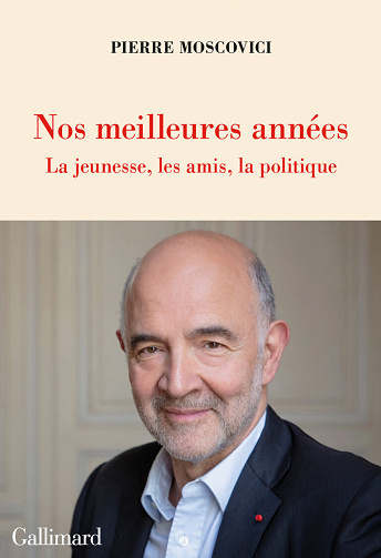 Nos meilleures années : La jeunesse, les amis, la politique - Pierre Moscovici (2023)