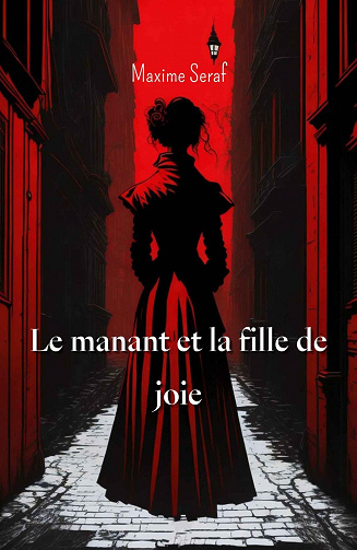 Il était une fois, le manant et la fille de joie - Maxime Seraf (2023)