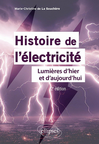 Histoire de l'électricité: Lumières d'hier et d'aujourd'hui - Marie-Christine de La Souchère (2023)
