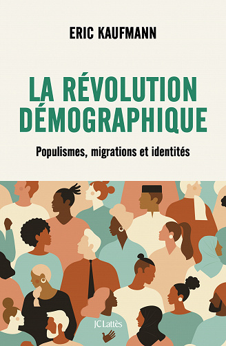 La révolution démographique : Populismes, migrations et identités - Eric Kaufmann (2022)