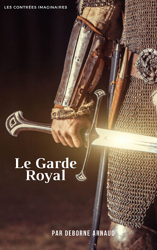 Le Garde Royal - Arnaud Deborne (2023)