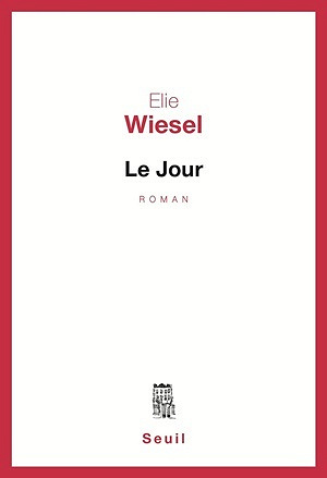 Le Jour - Elie Wiesel (2014)