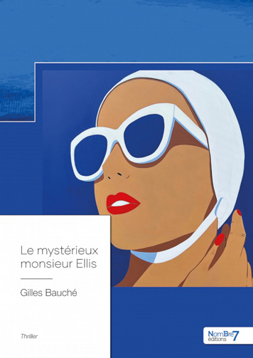 Le mystérieux monsieur Ellis - Gilles Bauché (2023)