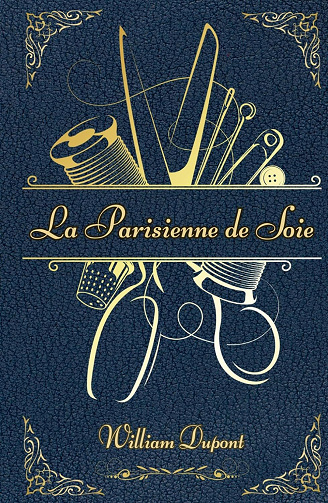 La Parisienne de Soie - William Dupont (2023)