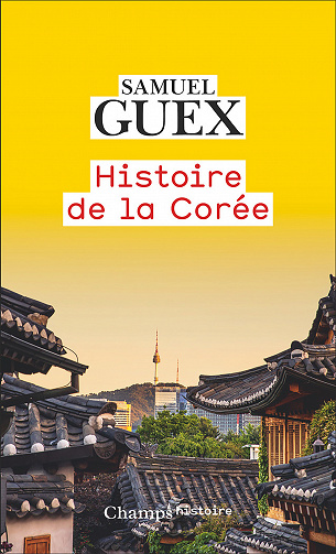 Histoire de la Corée - Samuel Guex (2023)