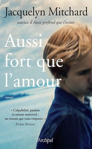 Aussi fort que l'amour - Jacquelyn Mitchard (2023)