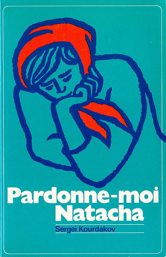 Pardonne-moi Natacha - Sergei Kourdakov (1973)
