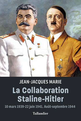 La collaboration Staline-Hitler - Jean-Jacques Marie (2023)